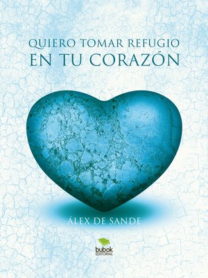 cover image of Quiero tomar refugio en tu corazón
